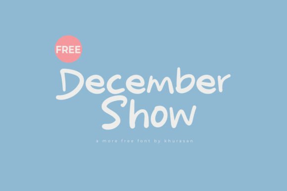 December Show: A Handwritten Font for Editorial Design and Publishing