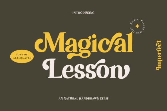 Magical Lesson: A Serif Font with Natural Hand-Letter Appeal