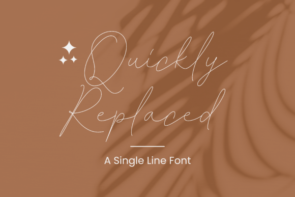Quickly Replaced – A Sweet Single-Line Script Font for Digital Branding