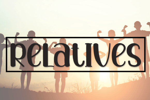 Relatives Font: A Handwritten Typeface for Warm Campaigns