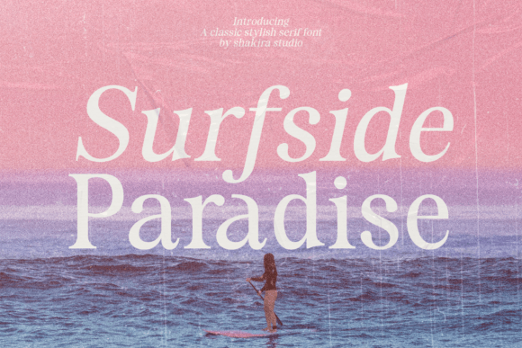 Surfside Paradise: A Classic Serif Font for Editorial Design and Luxury Branding
